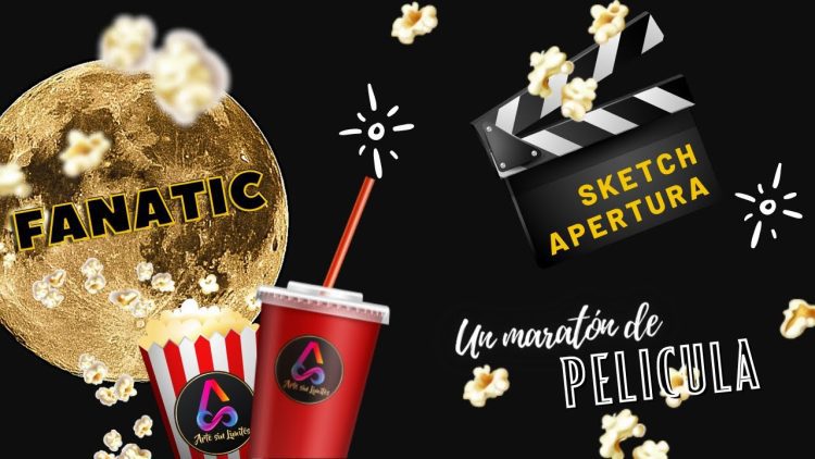 Sketch – Apertura – FANATIC: Un maratón de película!