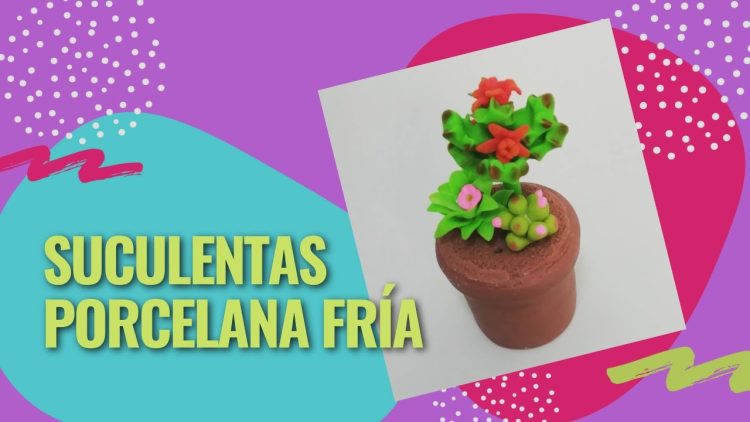 🌵 SUCULENTAS EN PORCELANA FRÍA PASO A PASO SIN MOLDES 🌵