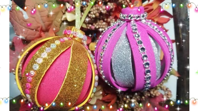 DIY  ESFERA DE NAVIDAD FACIL con GOMA EVA-FOAMY.