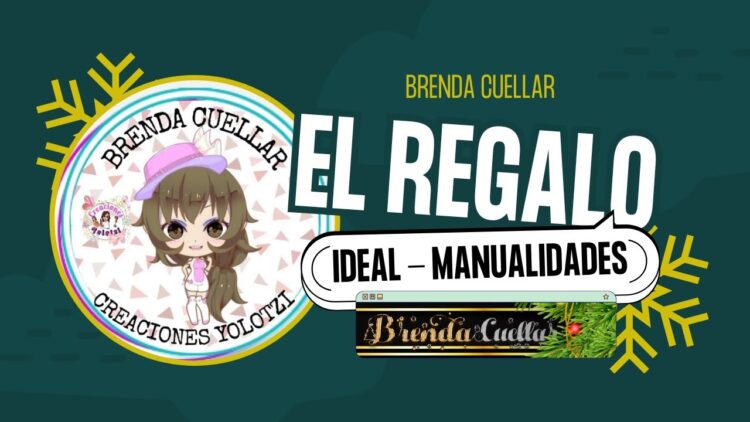 EL REGALO IDEAL   BRENDA CUELLAR